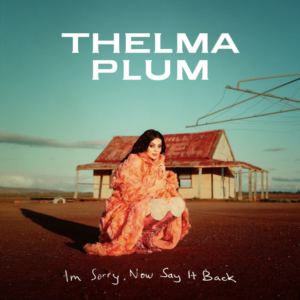 Thelma Plum: I'm Sorry, Now Say It Back